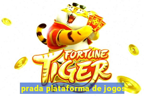 prada plataforma de jogos